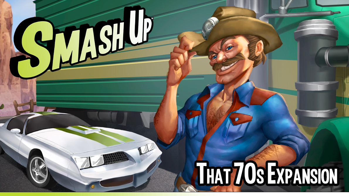 Smash Up That 70s Expansion featuring one card art
